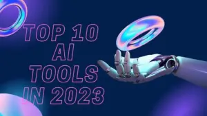 The AI Revolution: 10 Essential Tools Transforming Industry Efficiency in 2023