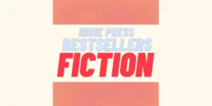 The Independent Press Top 40 Fiction Bestsellers: Week Ending October 25, 2026