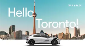 Waymo Heads North: Autonomous Ride-Hailing Service Expands to Toronto With 2028 Launch Target